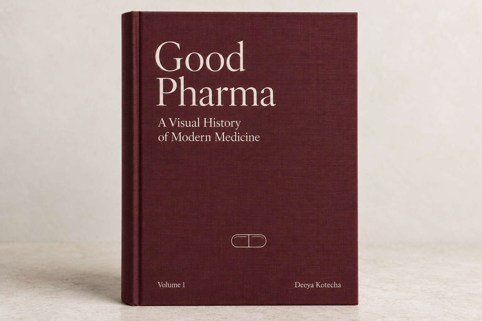 Good Pharma Volume 1 in burgundy cloth, with ivory serif lettering and a small capsule outline